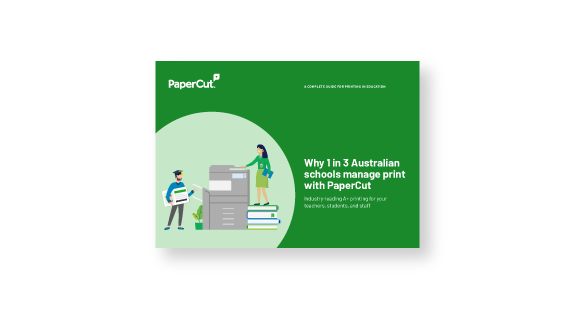 Why 1 in 3 Australian schools use PaperCut